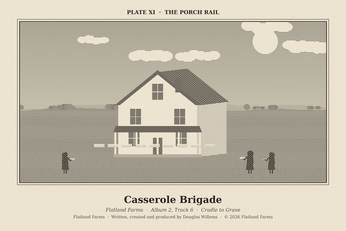 Flatland Farms engraved plate XI, The Porch Rail, drawn for the song Casserole Brigade