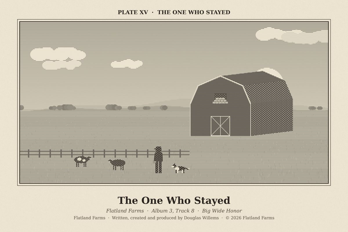 Flatland Farms engraved plate XV, The One Who Stayed, drawn for the song The One Who Stayed